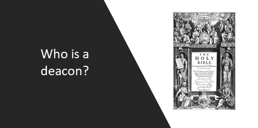 Who is a deacon