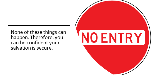 NO ENTRY SIGN SIGNIFYING IMPOSSIBLE WAYS TO LOSE YOUR SALVATION