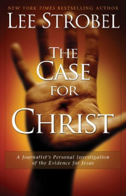 the case for the bible lee strobel