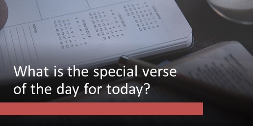 What is the special verse of the day for today?