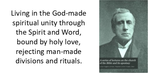 Living in the God-made spiritual unity through the Spirit and Word, bound by holy love, rejecting man-made divisions and rituals.